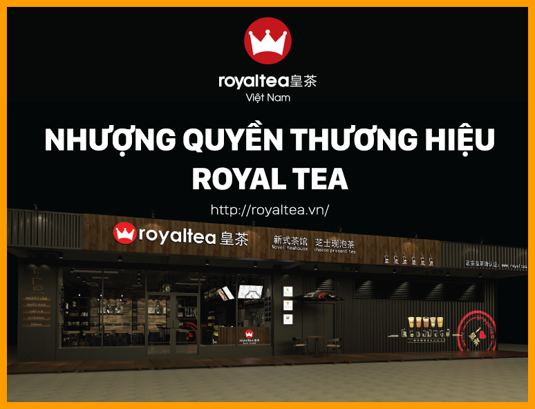 khởi nghiệp kinh doanh với nhượng quyền thương hiệu royal tea